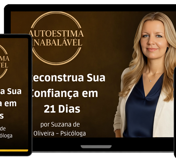 Autoestima Inabalável - curso criado por psicóloga